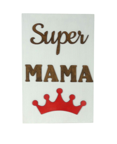 Drewniana tabliczka „ Super Mama ” - Biała Drewniana tabliczka „ Super Mama ” - Biała