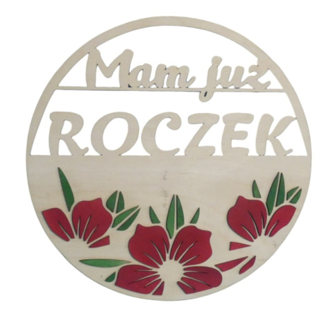 Duża tabliczka " Mam już Roczek " - Okragła naturalna