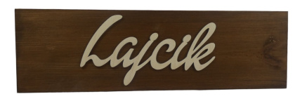 Tabliczka " Lajcik " - Brązowa