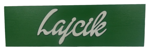 Tabliczka " Lajcik " - Zielona