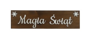 Tabliczka " Magia Świąt " - brązowa #3