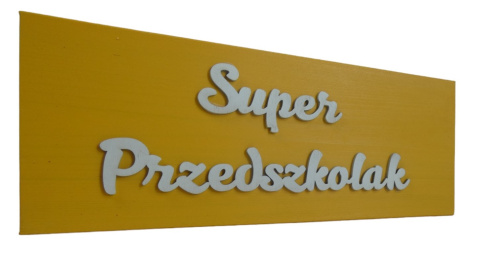 Tabliczka " Super Przedszkolak " - Żółta