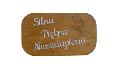 Tabliczka " Silna Piękna Niezastąpiona " - Koniak