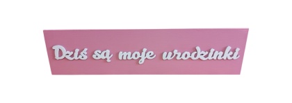 Tabliczka " Mam dziś urodziny" - Brązowa