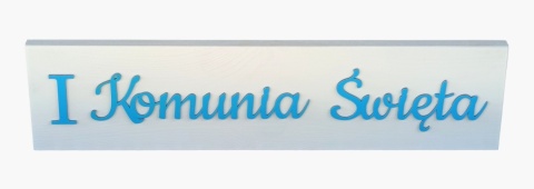 Tabliczka " I Komunia Święta " - Biało - niebieska