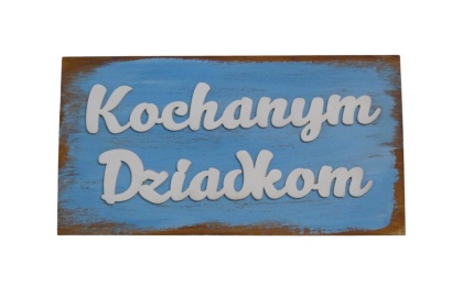 Tabliczka " Kochanym Dziadkom "- Biało - Niebieska