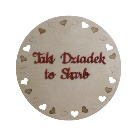 Tabliczka Okragła 30cm " Taki Dziadek to skarb " - naturalna #1