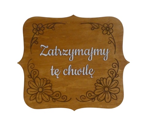 Tabliczka " Zatrzymajmy tę chwilę " - Koniak