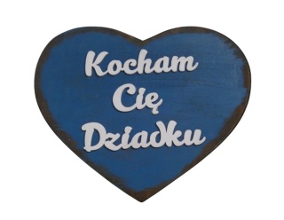 Tabliczka serce " Kocham Cię Dziadku " - Niebieska Przecierana