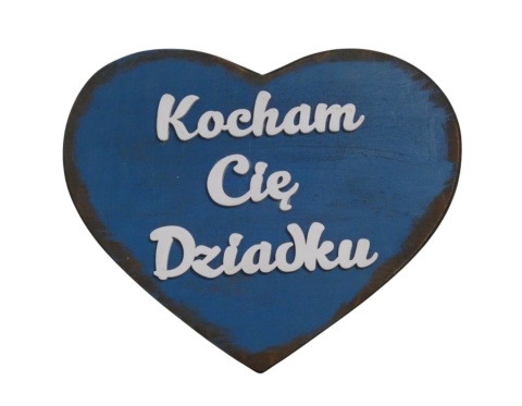 Tabliczka serce " Kocham Cię Dziadku " - Niebieska Przecierana