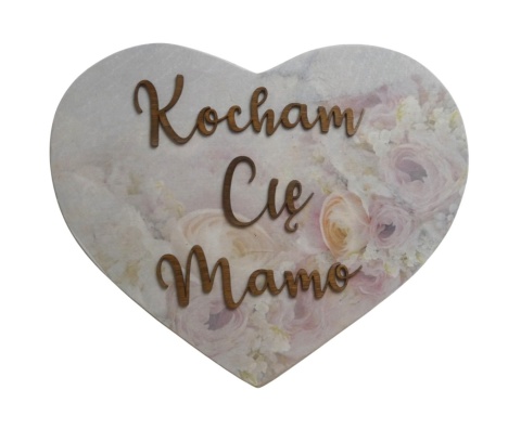 Tabliczka serce "Kocham Cię Mamo" - #3 Decoupage