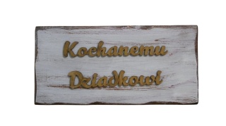 Tabliczka z napisem " Kochanemu Dziadkowi " - Brązowa-Biała