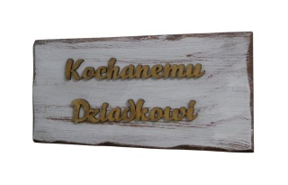 Tabliczka z napisem " Kochanemu Dziadkowi " - Brązowa-Biała