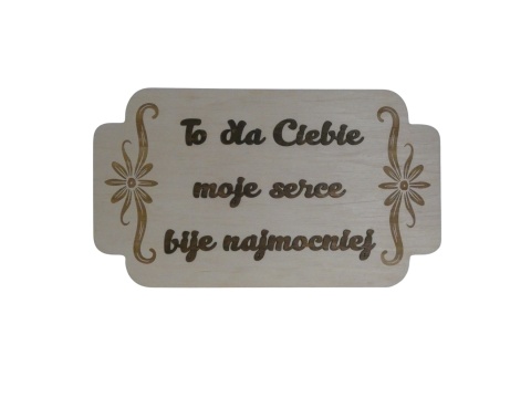 Tabliczka " To dla ciebie moje serce bije najmocniej " - Naturalna